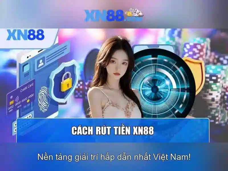 cách chơi xn88 – chủ đề tổng quan và giá trị cốt lõi